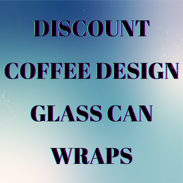 COFFEE DESIGN Less Than Perfect - Can Wraps