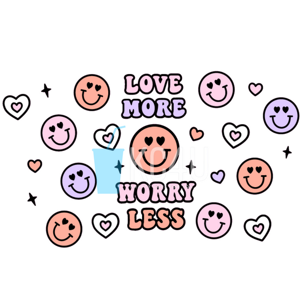 Love More, Worry Less Cup Wrap