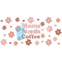 Mama Needs Coffee Vinyl Can Wrap