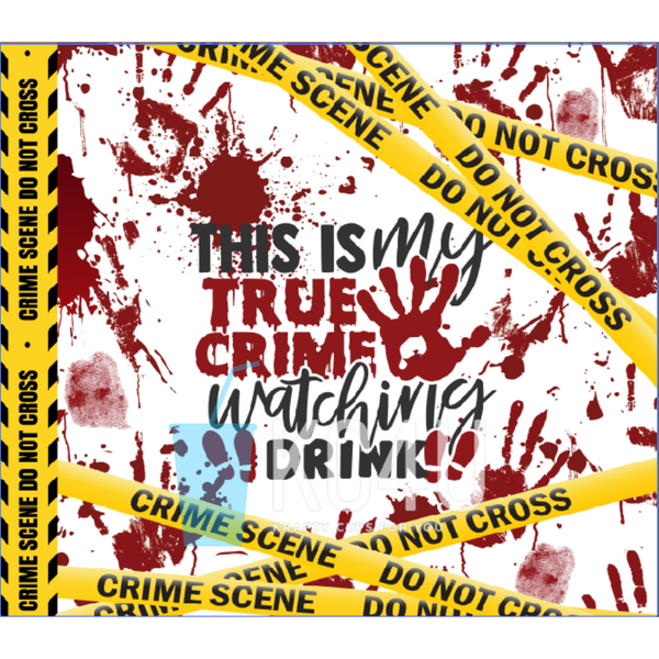 True Crime Drink Tumbler Wrap